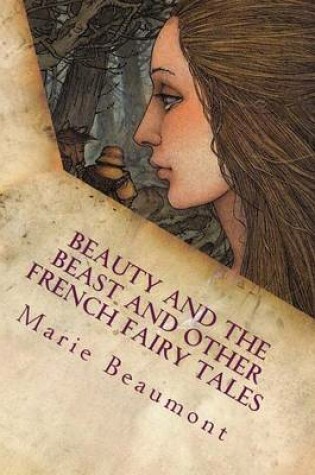 Cover of Beauty and the Beast and Other French Fairy Tales