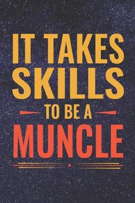 Book cover for It Takes Skills To Be Muncle