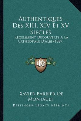 Book cover for Authentiques Des XIII, XIV Et XV Siecles