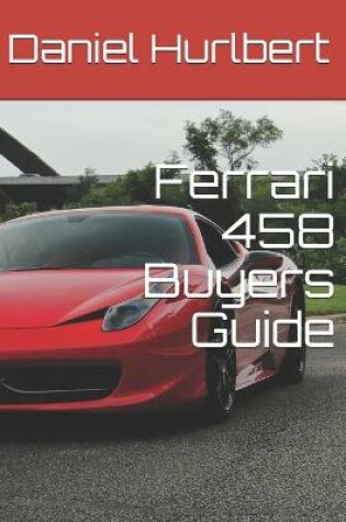 Cover of Ferrari 458 Buyers Guide