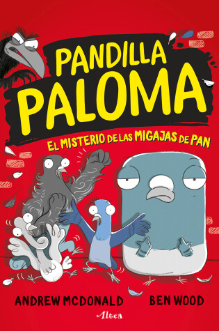 Cover of El misterio de las migas de pan / Real Pigeons Fight Crime!