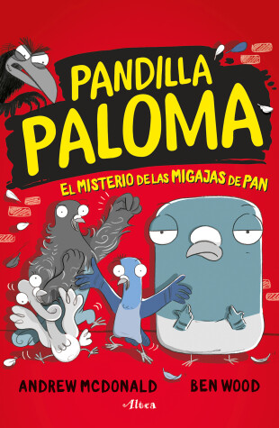 Book cover for El misterio de las migas de pan / Real Pigeons Fight Crime!