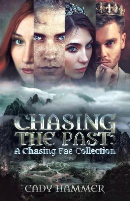 Book cover for Chasing The Past