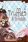 Book cover for Truffles & Trouble