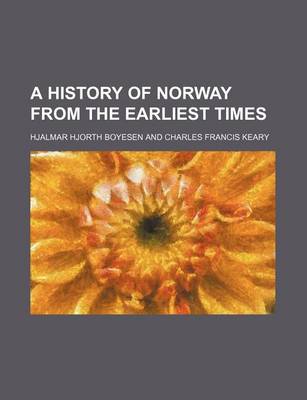 Book cover for A History of Norway from the Earliest Times