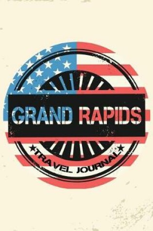 Cover of Grand Rapids Travel Journal