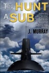 Book cover for To Hunt a Sub