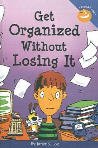 Cover of Get Organized Without Losing It