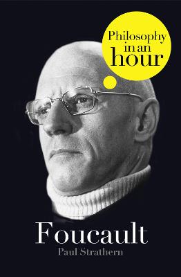 Book cover for Foucault: Philosophy in an Hour