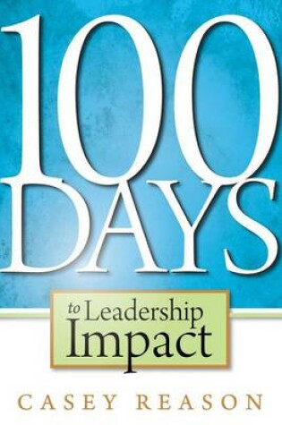 Cover of 100 Days to Leadership Impact