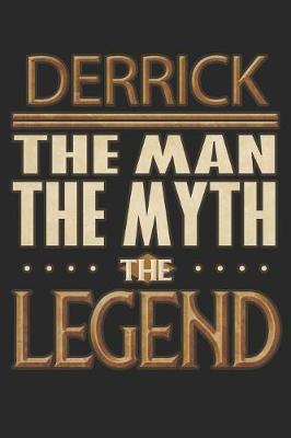 Book cover for Derrick The Man The Myth The Legend