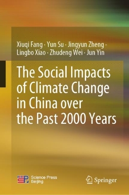 Book cover for The Social Impacts of Climate Change in China over the Past 2000 Years