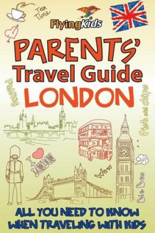 Cover of Parents' Travel Guide - London