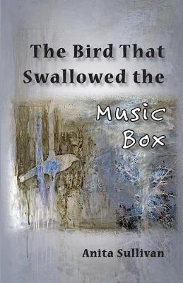 Book cover for The Bird That Swallowed the Music Box