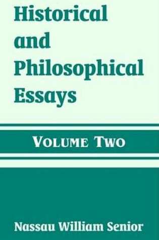 Cover of Historical and Philosophical Essays (Volume Two)