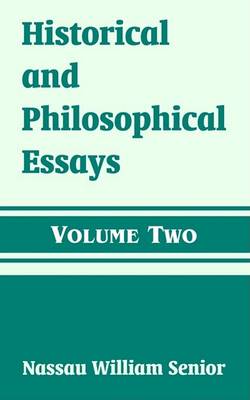 Book cover for Historical and Philosophical Essays (Volume Two)