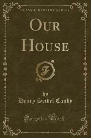 Cover of Our House (Classic Reprint)