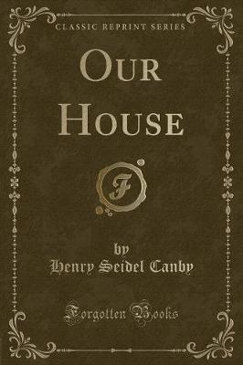 Book cover for Our House (Classic Reprint)