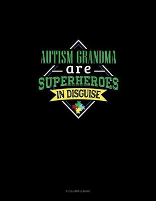 Cover of Autism Grandmas Are Superheroes In Disguise