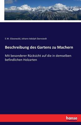 Book cover for Beschreibung des Gartens zu Machern