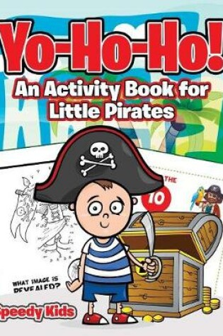 Cover of Yo-Ho-Ho! An Activity Book for Little Pirates