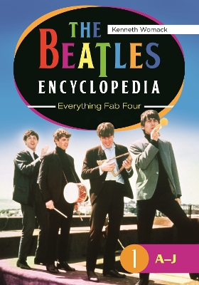 Book cover for The Beatles Encyclopedia: Everything Fab Four [2 Volumes]