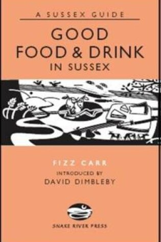 Cover of Good Food and Drink in Sussex