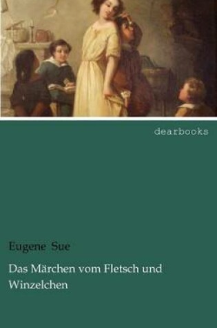 Cover of Das Märchen vom Fletsch und Winzelchen