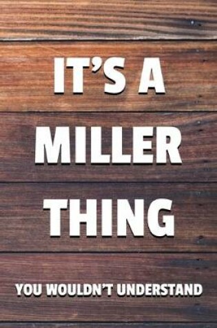 Cover of It's a Miller Thing You Wouldn't Understand