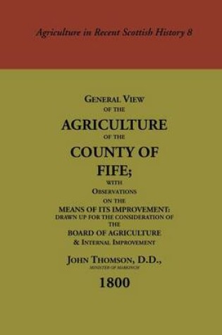 Cover of General View of the Agriculture of the County of Fife