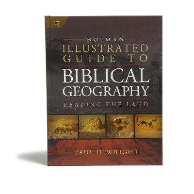 Book cover for Holman Illustrated Guide To Biblical Geography