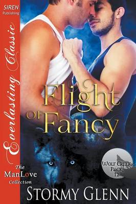 Book cover for Flight of Fancy [Wolf Creek Pack 12] (Siren Publishing Everlasting Classic Manlove)