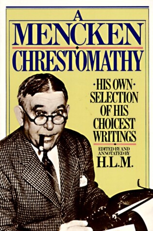 Cover of A Mencken Chrestomathy