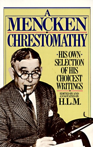 Book cover for A Mencken Chrestomathy