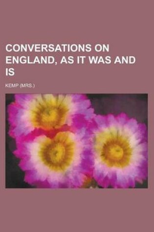 Cover of Conversations on England, as It Was and Is