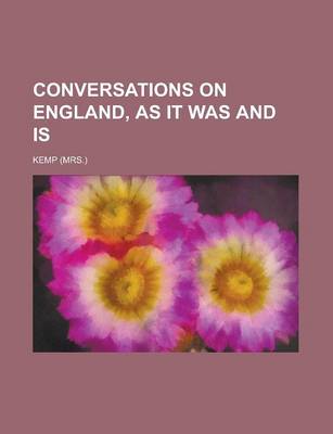 Book cover for Conversations on England, as It Was and Is