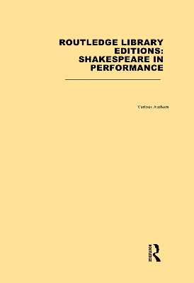 Book cover for Routledge Library Editions: Shakespeare in Performance