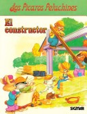 Book cover for Constructor, El - Los Picaros Peluchines