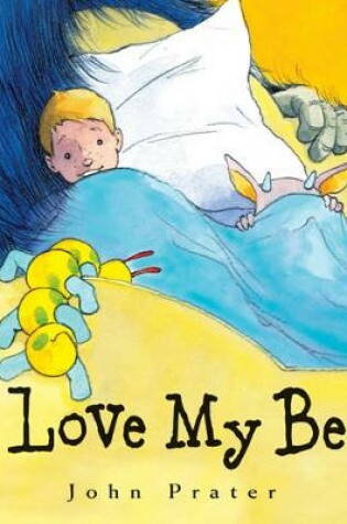 Cover of I Love My Bed