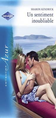 Book cover for Un Sentiment Inoubliable (Harlequin Azur)