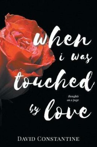 Cover of When I was Touched by Love