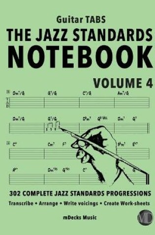 Cover of The Jazz Standards Notebook Vol. 4 - Guitar Tabs