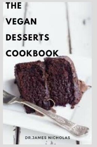 Cover of The Vegan Desserts Cookbook