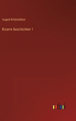 Book cover for Bizarre Geschichten 1