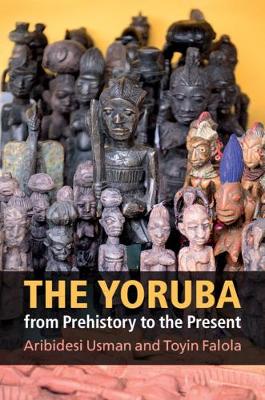 Book cover for The Yoruba from Prehistory to the Present