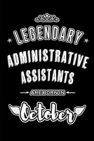 Cover of Legendary Administrative Assistants are born in October