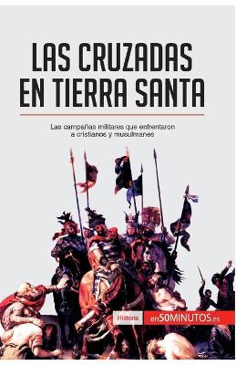 Book cover for Las cruzadas en Tierra Santa