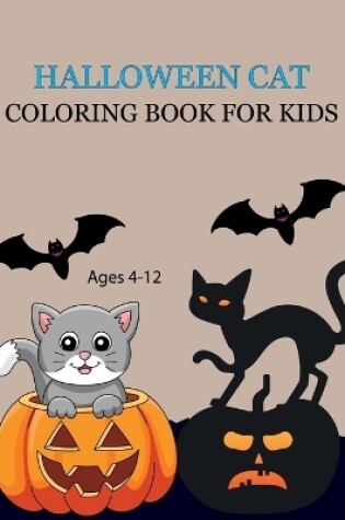 Cover of Halloween Cat Coloring Book For Kids Ages 4-12