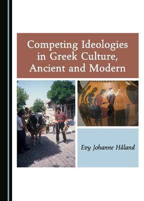 Book cover for Competing Ideologies in Greek Culture, Ancient and Modern