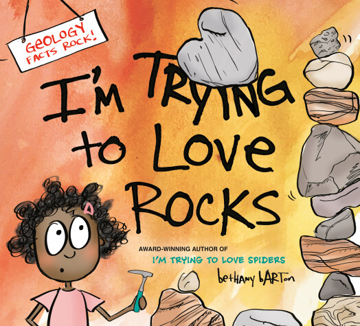 Book cover for I'm Trying to Love Rocks